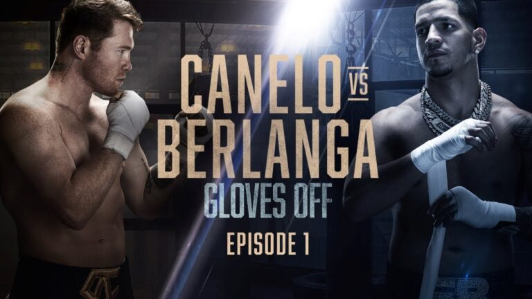 GLOVES OFF: CANELO vs. BERLANGA | Episode 1