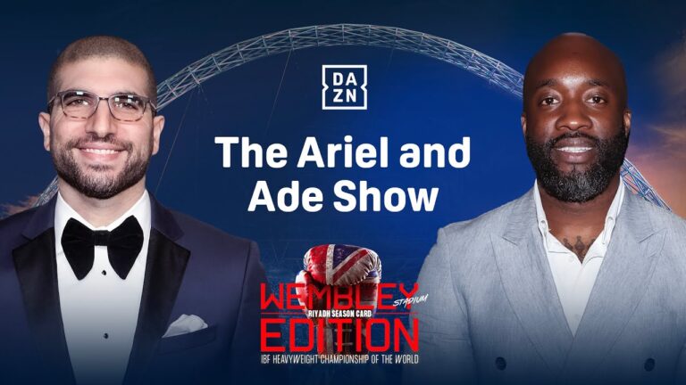 THE ARIEL AND ADE SHOW | EPISODE 1: RIYADH SEASON WEMBLEY EDITION SPECIAL  LIVESTREAM