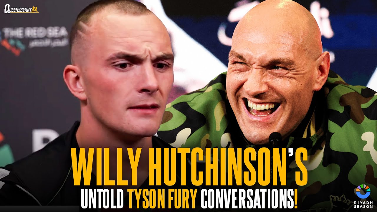 Willy Hutchinson REVEALS UNTOLD Tyson Fury Conversations & SNAPS At Buatsi Promising To SLEEP Him 🔥