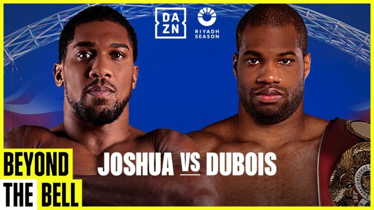 RIYADH SEASON CARD: ANTHONY JOSHUA VS. DANIEL DUBOIS BEYOND THE BELL LIVESTREAM