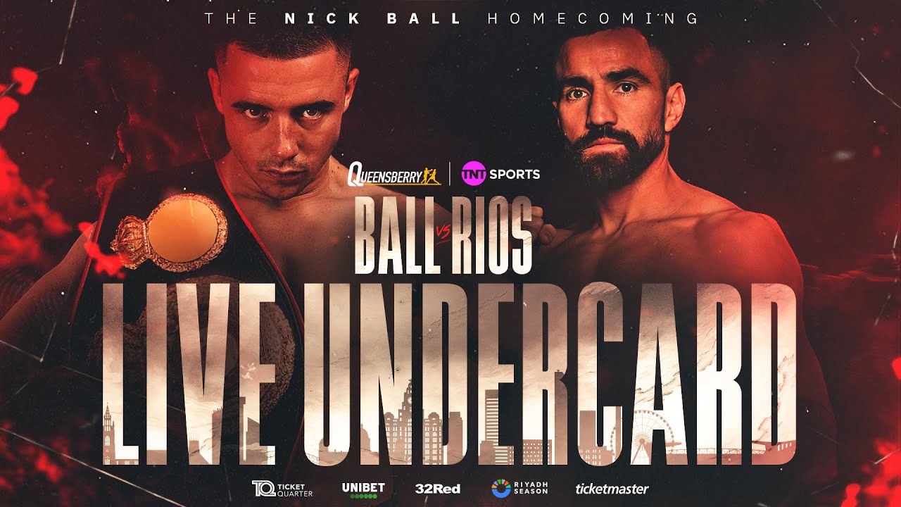 LIVE Undercard | Nick Ball vs Ronny Rios | Brown, McGivern, Biswana, Nelson Birchall & Brad Strand 💥