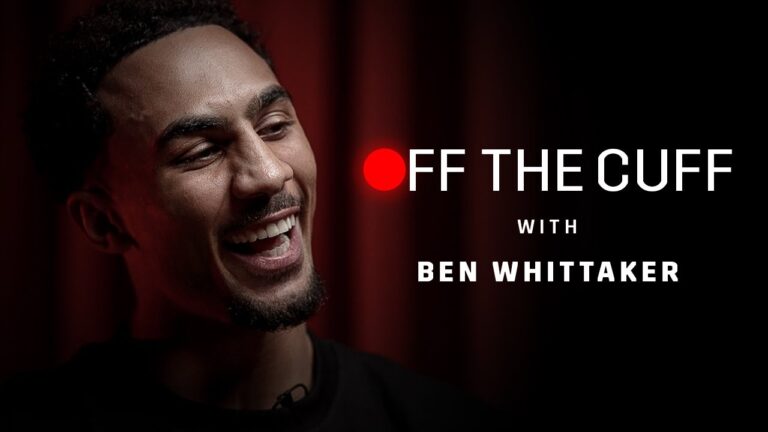 “I Know That I'm A World Level Fighter Already” – Off The Cuff With Ben Whittaker