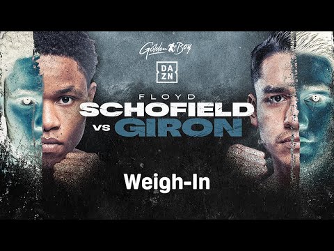 FLOYD SCHOFIELD VS. RENE TELLEZ GIRON WEIGH IN LIVESTREAM