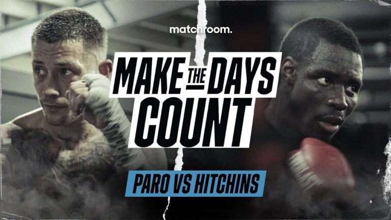 “He's A Quitter!” 🍿 Liam Paro Vs Richardson Hitchins Build-Up Feature | Make The Days Count