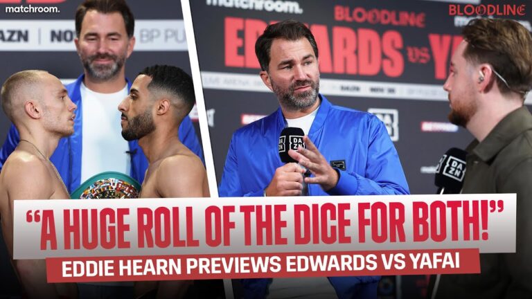 “This Is A British Classic With World Title Ramifications” – Eddie Hearn On Edwards Vs Yafai