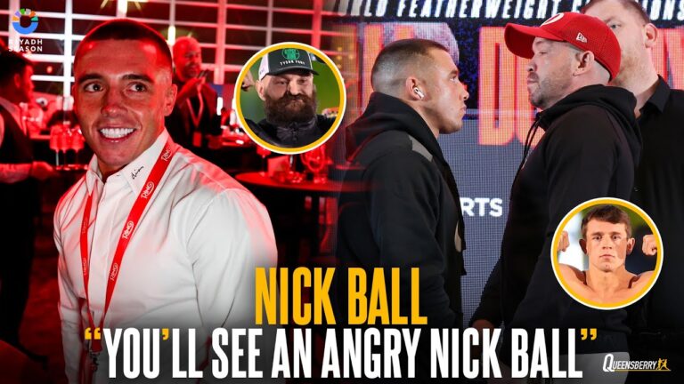 “You'll see an ANGRY Nick Ball” 😡  Nick Ball gives Doheny insight & predicts wins for Fury & McGrail