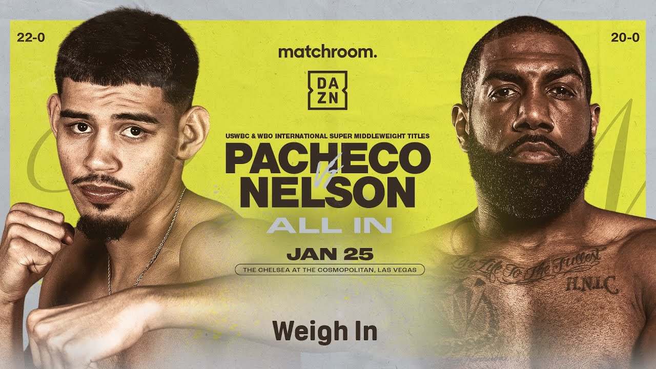 DIEGO PACHECO VS. STEVE NELSON WEIGH IN LIVESTREAM