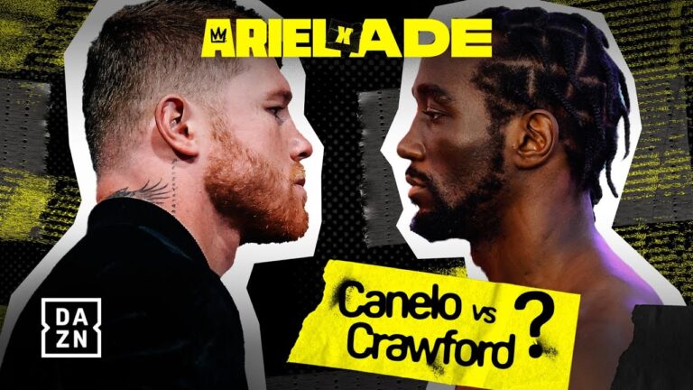 CANELO VS. CRAWFORD – A DONE DEAL? | ARIEL X ADE: THE BOXING SHOW EPISODE 11