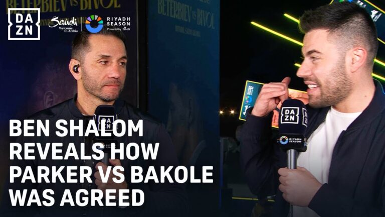 Ben Shalom reveals how Joseph Parker vs. Martin Bakole was agreed
