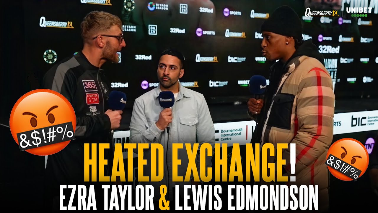 “He's a CLOWN” 🤡 Ezra Taylor and Lewie Edmondson get HEATED in first meeting 👀🔥