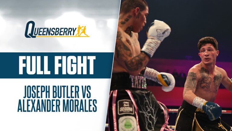FULL FIGHT | Joseph Butler vs Alexander Morales | Butler cruises to 6-0 with a confident performance