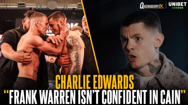 Charlie Edwards claims Frank Warren ISN'T CONFIDENT in Andrew Cain 😳👀
