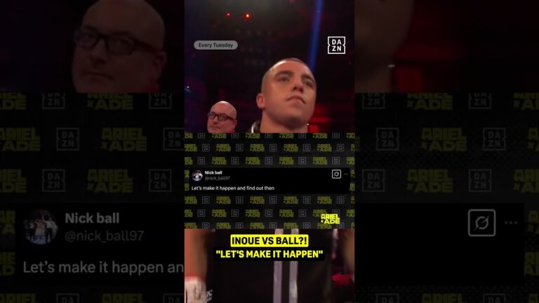 Is Nick Ball ready for Inoue?! 👀