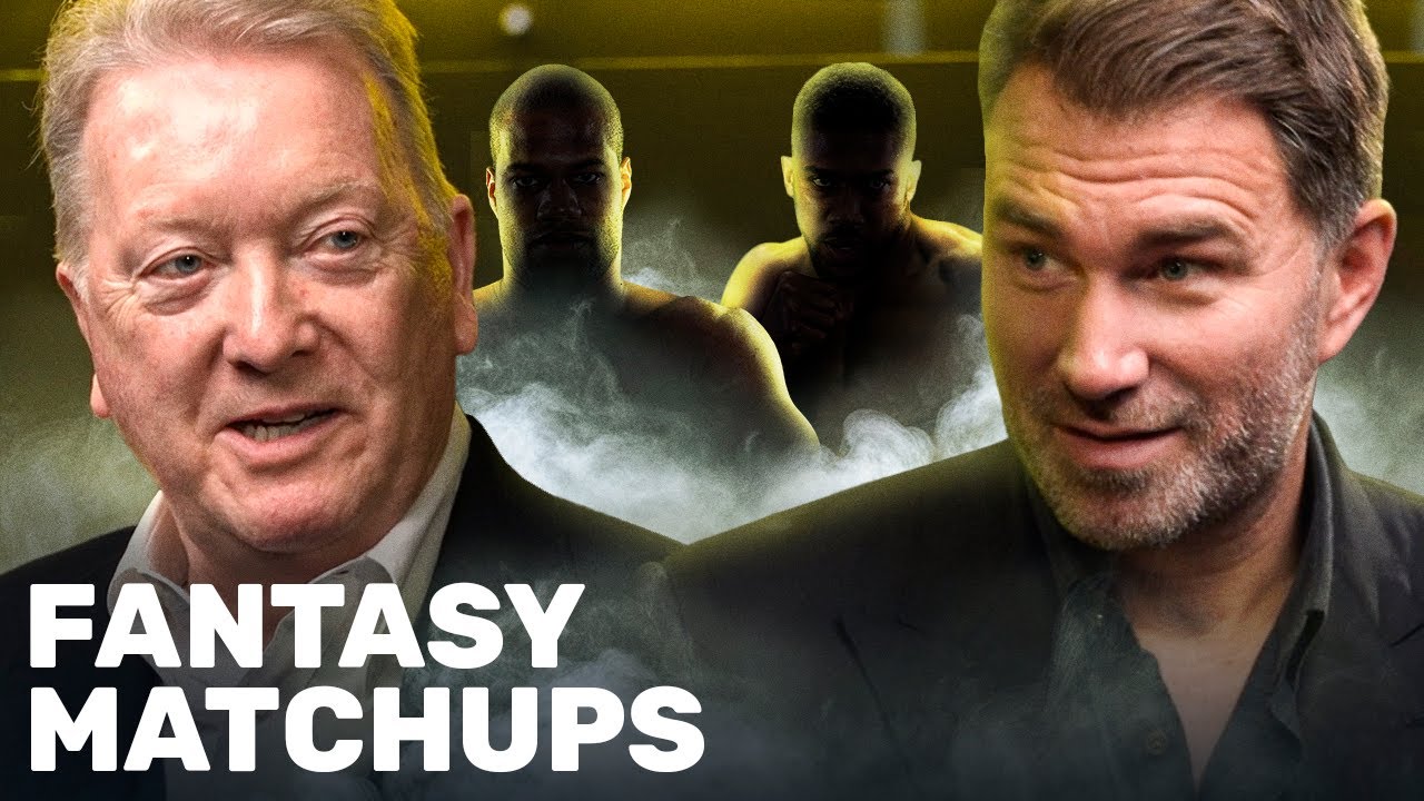 Fantasy MatchUps – Eddie Hearn & Frank Warren