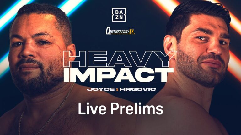JOE JOYCE VS. FILIP HRGOVIC PRELIMS LIVESTREAM