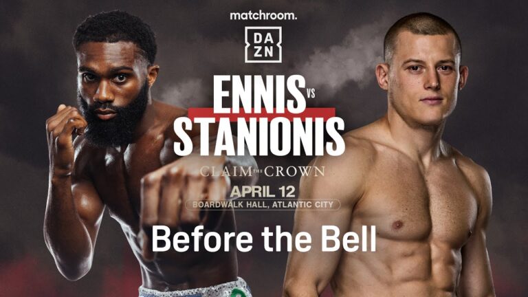 JARON 'BOOTS' ENNIS VS. EIMANTAS STANIONIS BEFORE THE BELL LIVESTREAM
