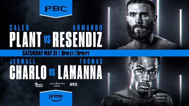 Plant vs Resendiz & Charlo vs LaManna PREVIEW: May 31, 2025 | PBC on Prime Video