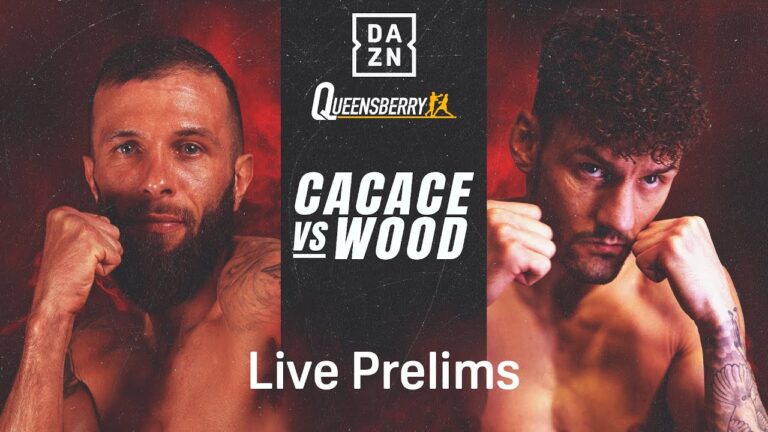 ANTHONY CACACE VS. LEIGH WOOD PRELIMS LIVESTREAM