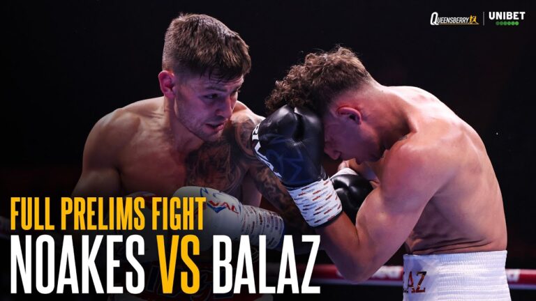FULL FIGHT | Sam Noakes punishes opponent Patrik Balaz with SPITEFUL Stoppage 💥