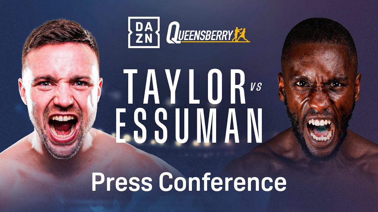JOSH TAYLOR VS. EKOW ESSUMAN PRESS CONFERENCE LIVESTREAM