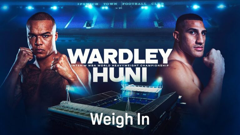 FABIO WARDLEY VS. JUSTIS HUNI WEIGH IN LIVESTREAM