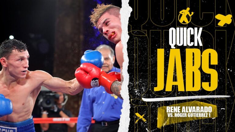 Quick Jabs | Rene Alvarado vs Roger Gutierrez 1…The beginning of a great trilogy!