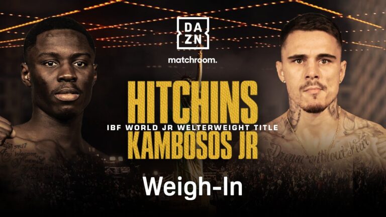 RICHARDSON HITCHINS VS. GEORGE KAMBOSOS JR | WEIGH-IN LIVESTREAM
