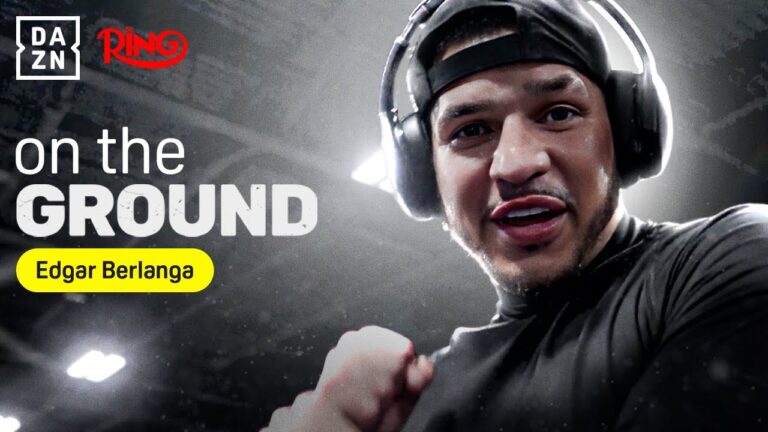 Edgar Berlanga's SCARY power | DAZN On the Ground