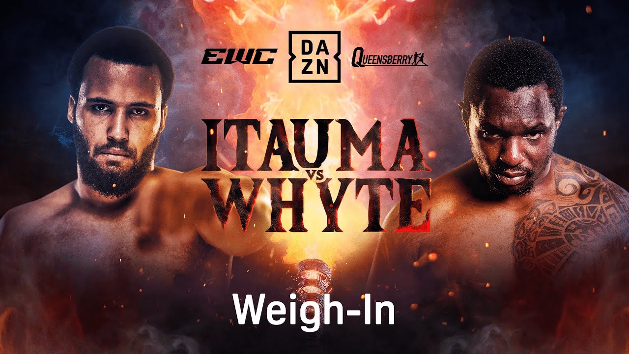 MOSES ITAUMA VS. DILLIAN WHYTE WEIGH IN LIVESTREAM | ESPORTS WORLD CUP FIGHT WEEK