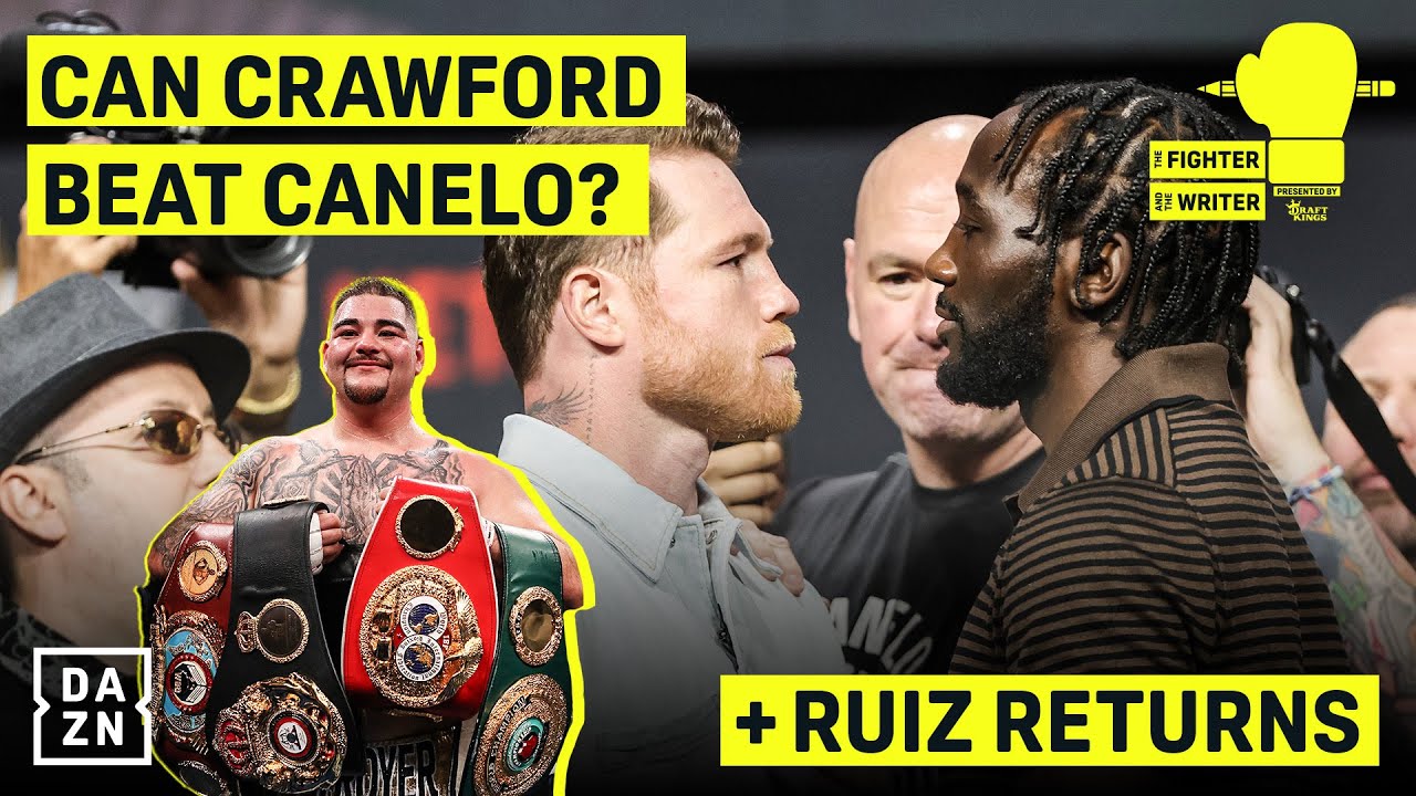 Is Canelo too big for Bud? | PLUS the return of Andy Ruiz! | The Fighter & The Writer: Episode 21