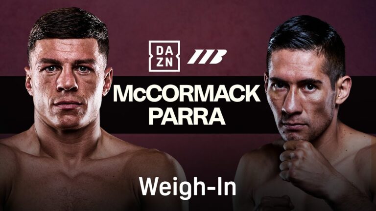 PAT MCCORMACK VS. MIGUEL PARRA WEIGH IN LIVESTREAM