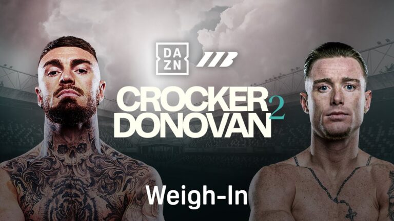 LEWIS CROCKER VS. PADDY DONOVAN 2 WEIGH IN LIVESTREAM