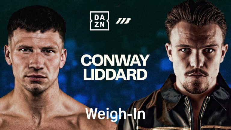 KIERON CONWAY VS. GEORGE LIDDARD WEIGH IN LIVESTREAM