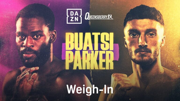 JOSHUA BUATSI VS. ZACH PARKER WEIGH IN LIVESTREAM