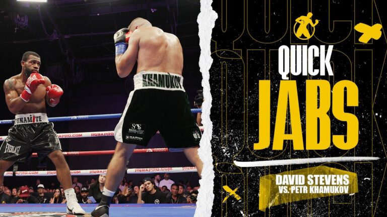 Quick Jabs | David Stevens vs. Petr Khamukov #goldenboyfightnight