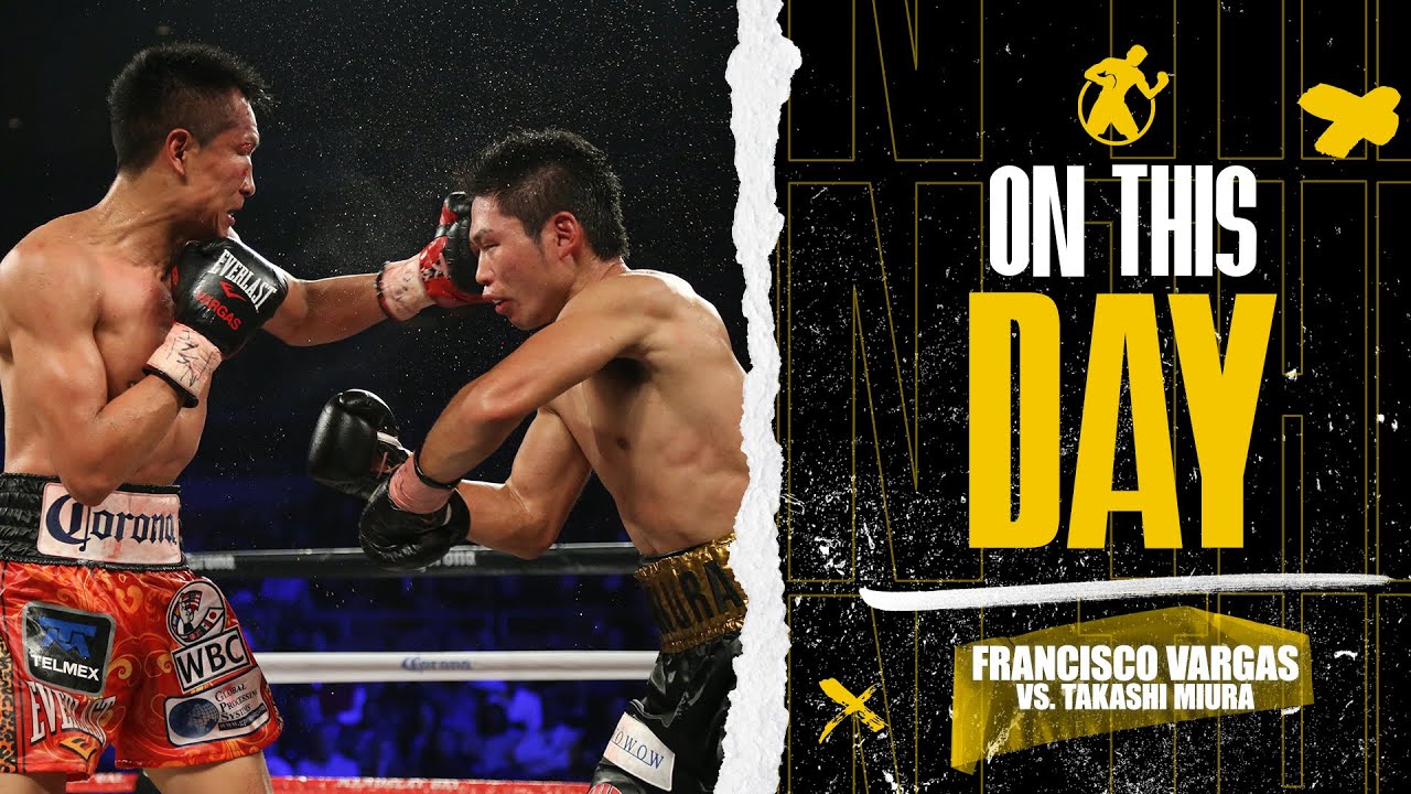 OTD | Francisco Vargas vs. Takashi Miura | Two warriors. A legendary night weâ€™ll never forget.
