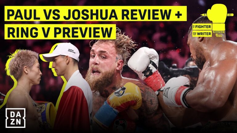 Jake Paul vs. Anthony Joshua review PLUS RING V preview | The Fighter & The Writer: Episode 38