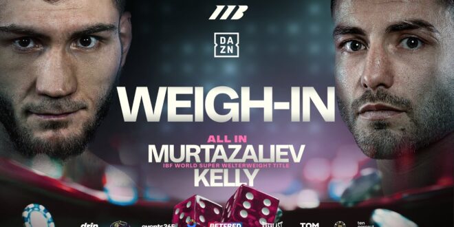 Bakhram Murtazaliev Vs Josh Kelly Weigh In *LIVE*