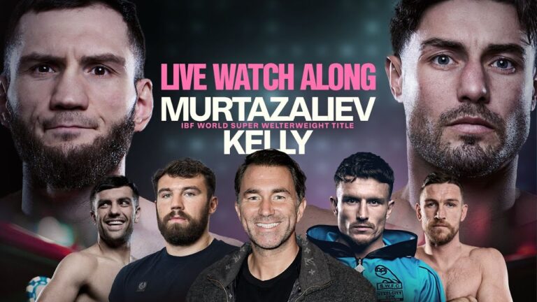 Bakhram Murtazaliev Vs Josh Kelly Watchalong W/ Eddie Hearn, Callum Smith, Dalton Smith, Pat Brown