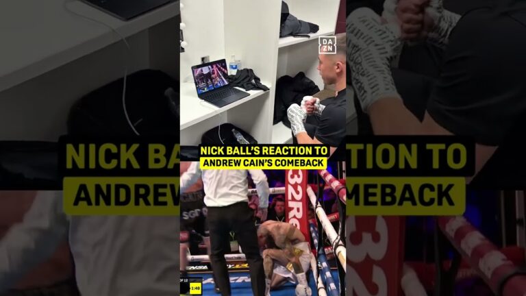 Nick Ball's Reaction to Andrew Cain Stoppage