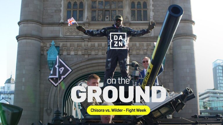 The Best of Fight Week | Derek Chisora vs. Deontay Wilder | DAZN On The Ground