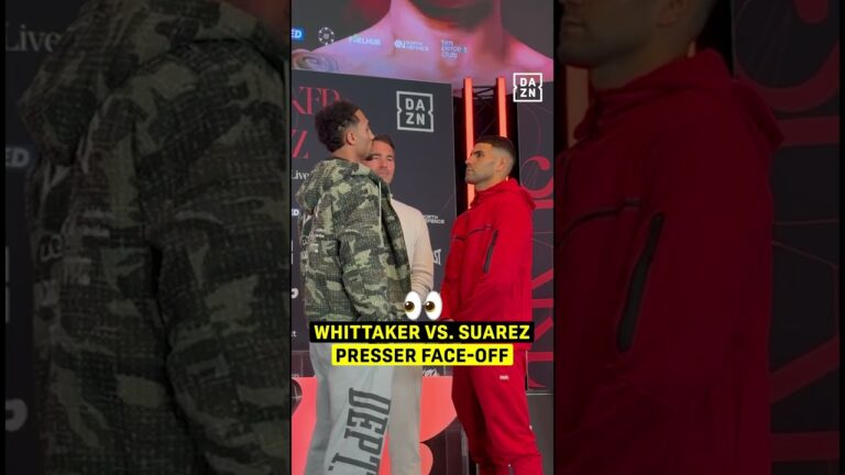 Ben Whittaker is extremely calm as he sizes up Suarez in Liverpool for press conference face-off