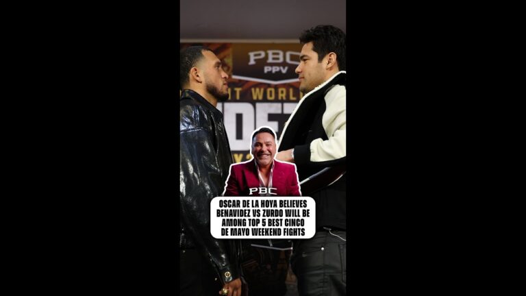 Oscar De La Hoya Believes Benavidez vs Zurdo Will Be a Top 5 Cinco De Mayo Weekend Fight