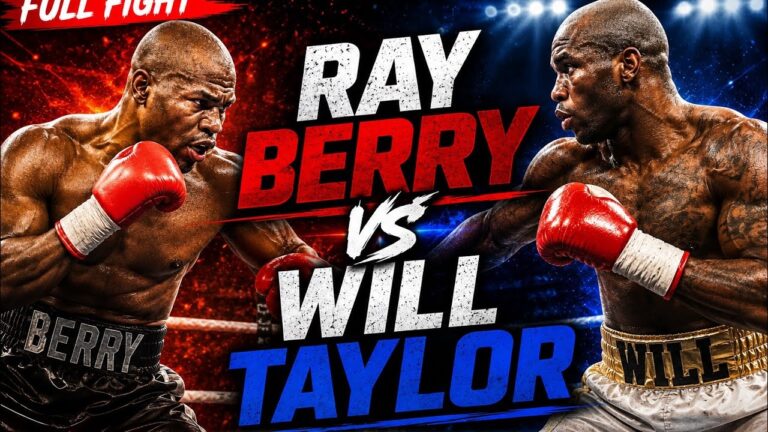 RAY BERRY VS WILL TAYLOR FULL FIGHT