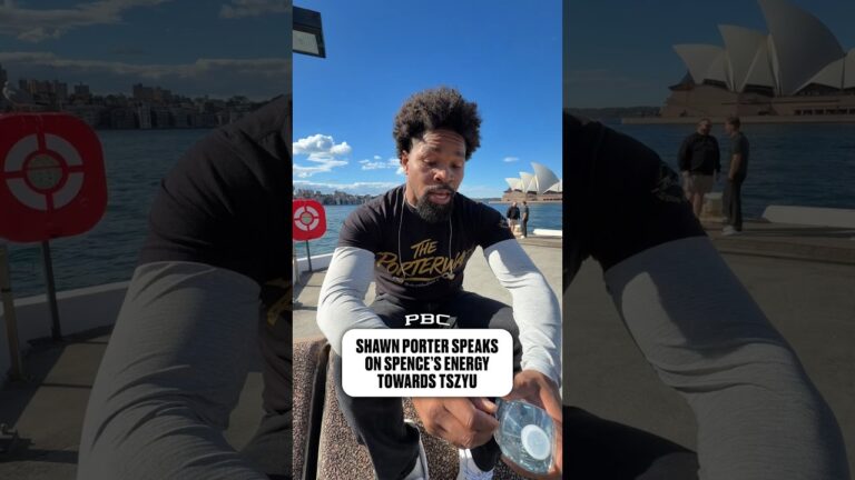 Shawn Porter Speaks on Spence’s Energy Towards Tszyu
