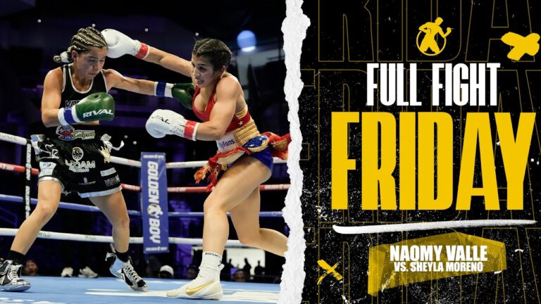 Full Fight | Naomy “La Leona” Valle vs. Sheyla Moreno | Golden Boy Fight Night