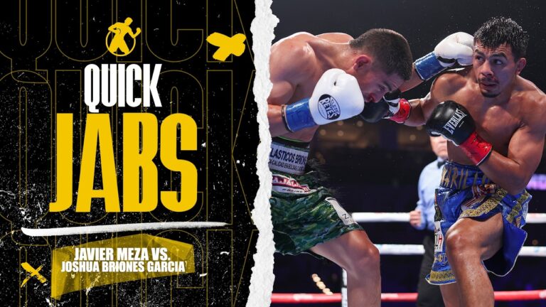 Quickjabs | Javier Meza vs. Joshua Briones Garcia | Six-round super lightweight showdown!