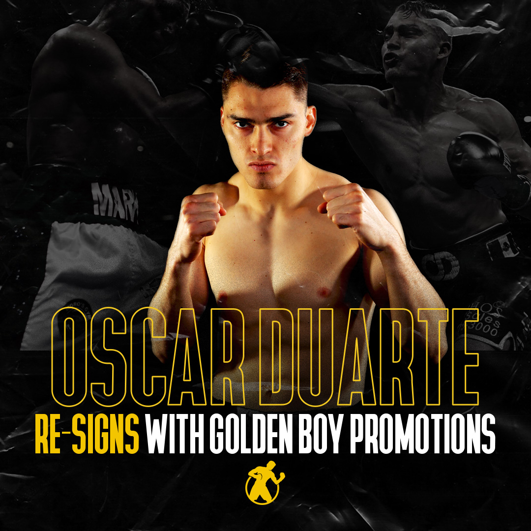 LIGHTWEIGHT WORLD TITLE CONTENDERÂ OSCAR DUARTE RE-SIGNS MULTI-YEAR,Â MULTI-FIGHT DEAL WITH GOLDEN BOY