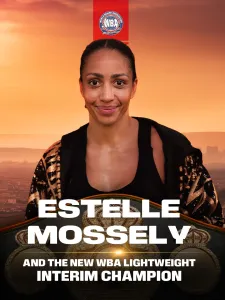 Estelle Mossely Defeats Karen Carbajal by Split Decision to Capture WBA Interim Lightweight Title – World Boxing Association
