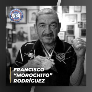 WBA mourns the passing of Francisco â€œMorochitoâ€ RodrÃ­guezÂ  â€“ World Boxing Association